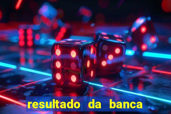 resultado da banca caminho da sorte